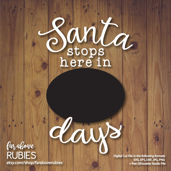 Santa Stops Here Countdown digital cut file