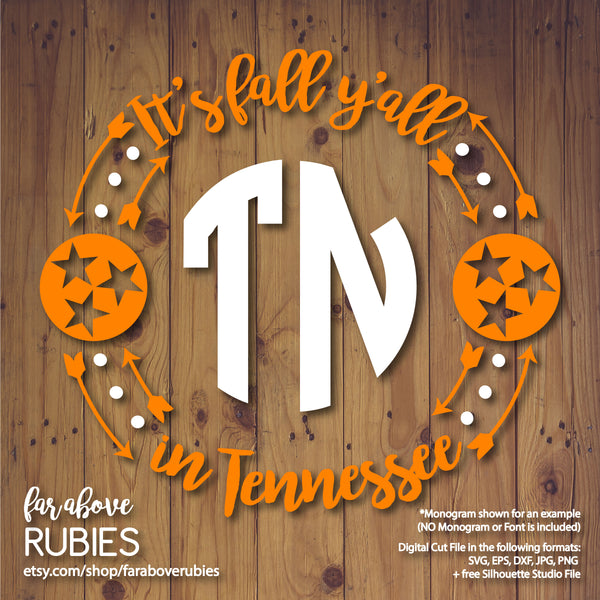 It's Fall Y'all in Tennessee TN Tristar monogram wreath (monogram NOT included) digital cut files Classic