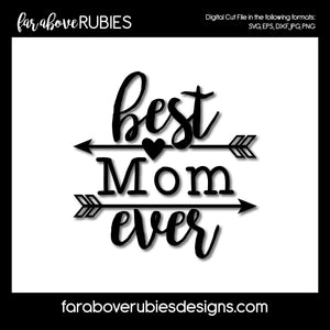 Best Mom Ever digital cut files Mother's Day