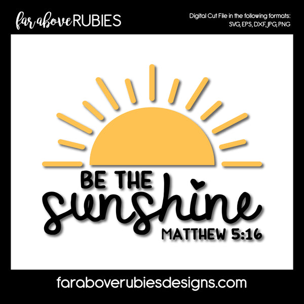 Be the Sunshine SVG Bible Verse Matthew digital cut file