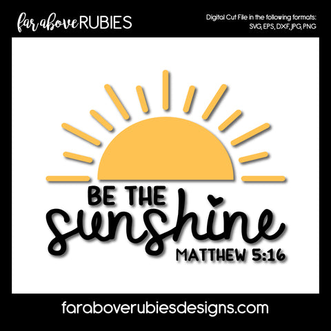 Be the Sunshine SVG Bible Verse Matthew digital cut file