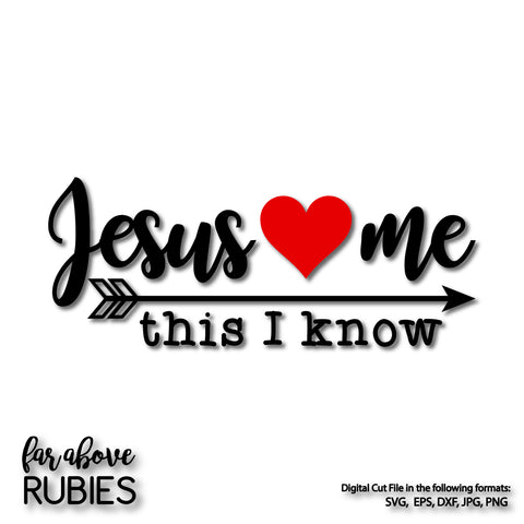 Jesus Loves Me Heart Arrow digital cut file Christian Faith