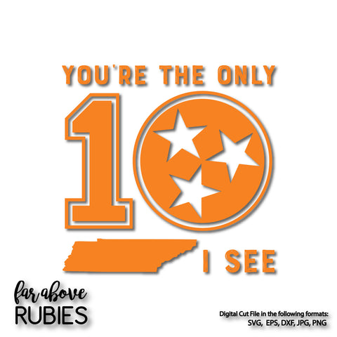 Only Ten 10 I See Solid Tennessee TN Tri-Star tristar digital cut files Classic