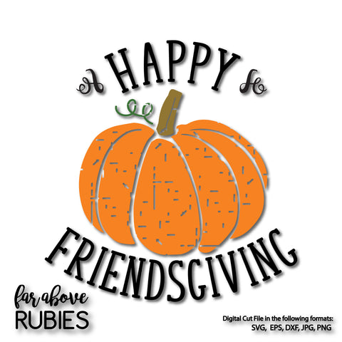 Happy Friendsgiving digital cut files Pumpkin Distressed