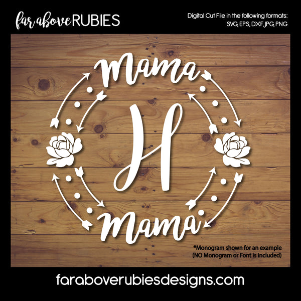 Mama Monogram Wreath (monogram NOT included) digital cut files Mother's Day