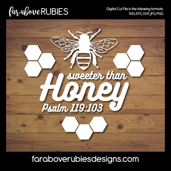 Sweet than Honey Bee SVG Bible Verse Matthew digital cut file