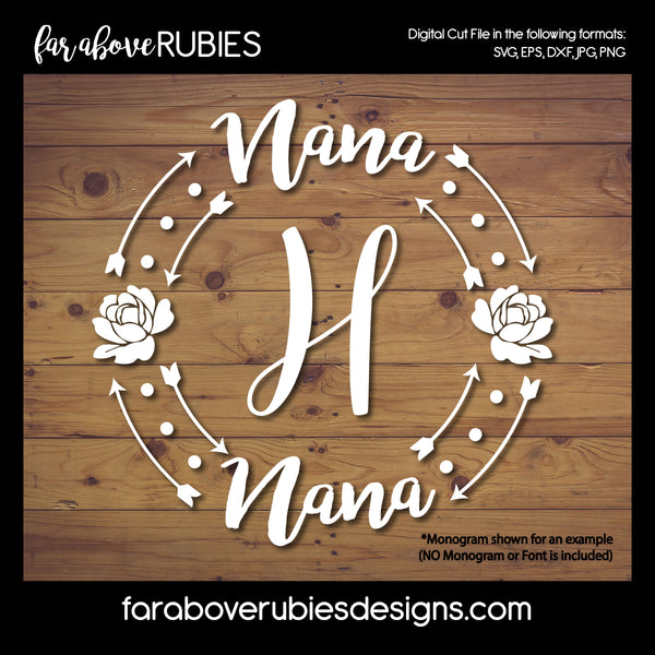 Nana Monogram Wreath (monogram NOT included) digital cut files Mother's Day Grandmother