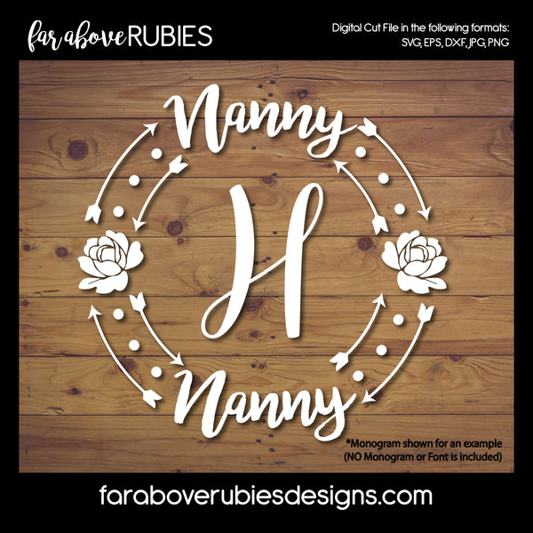 Nanny Monogram Wreath (monogram NOT included) digital cut files Mother's Day Grandmother