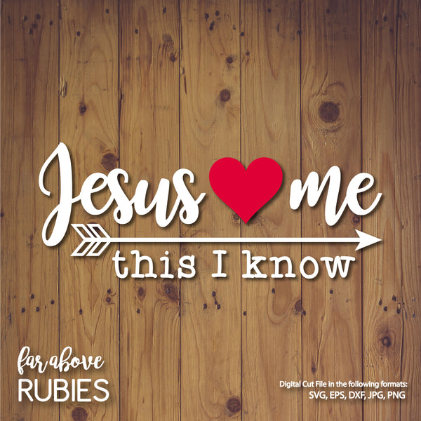 Jesus Loves Me Heart Arrow digital cut file Christian Faith