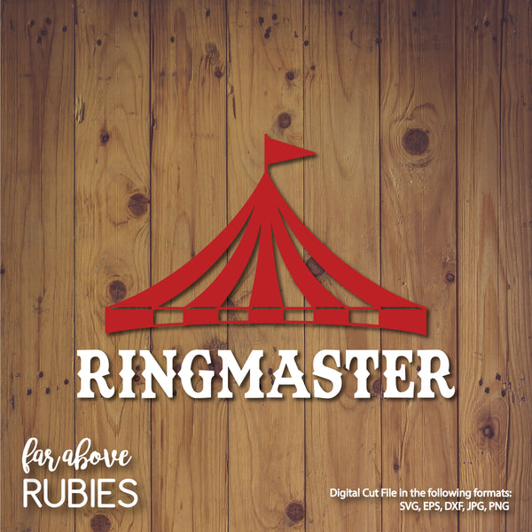 Ringmaster Carnival Circus Tent digital cut file