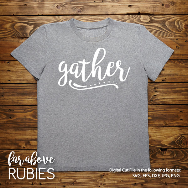 Gather Word Art digital cut files