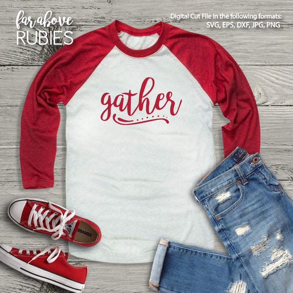 Gather Word Art digital cut files