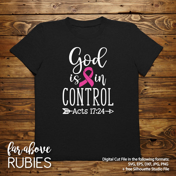 God is in Control Breast Cancer Pink Ribbon Bible Verse digital cut file Acts 17 24