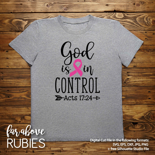 God is in Control Breast Cancer Pink Ribbon Bible Verse digital cut file Acts 17 24