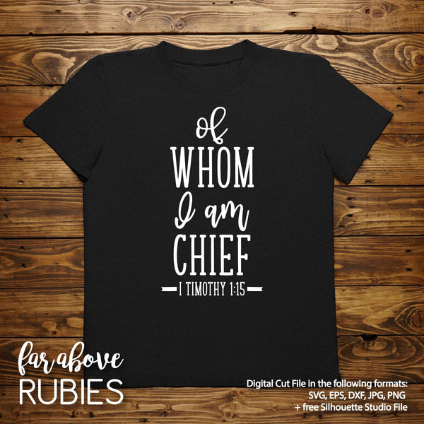 Of Whom I am Chief Bible Verse I Timothy digital cut file Christian Jesus