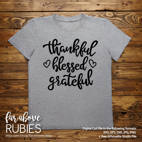 Thankful Blessed Grateful digital cut files