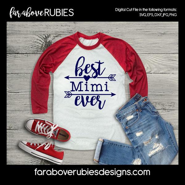 Best Mimi Ever digital cut files Mother's Day